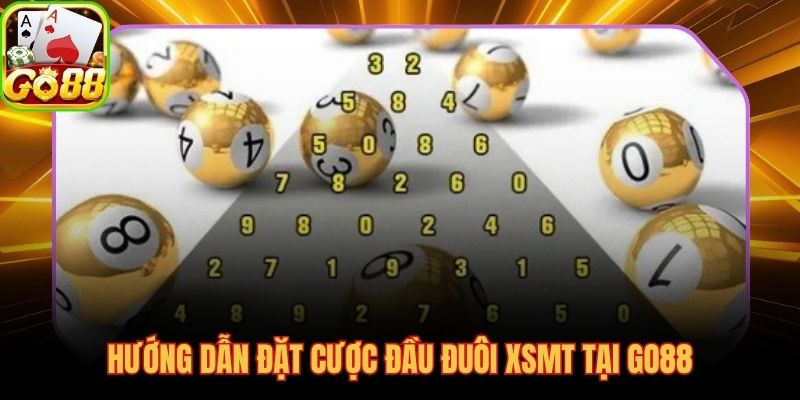 Cách để đặt cược XSMT tại GO88