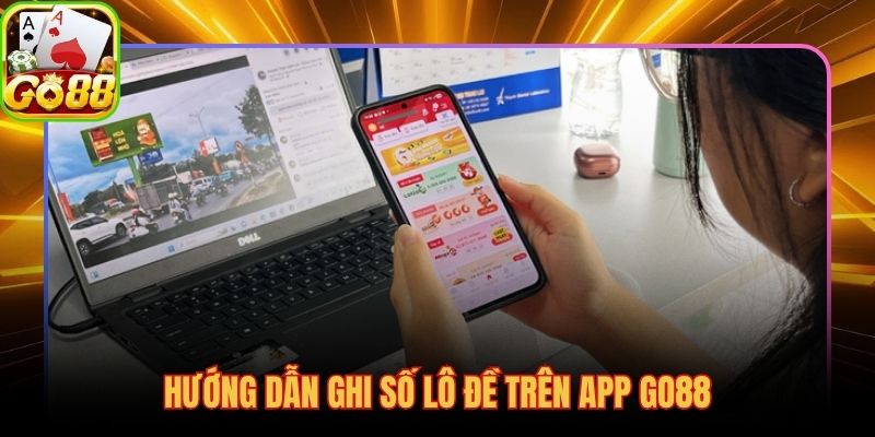 Vài thao tác chạm trên điện thoại với phiếu cược xổ số GO88 hoàn tất ngay