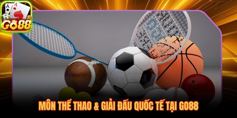 Danh mục giải đấu thể thao GO88 từ Premier League đến esports