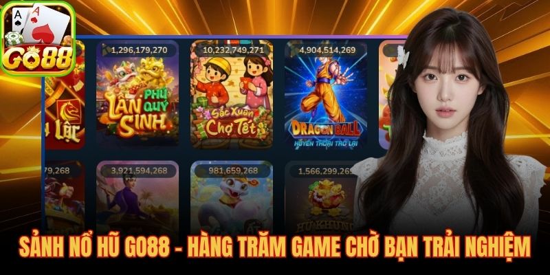 Nổ hũ GO88 với kho slot hàng đầu Đông Nam Á từ JILI CQ9 Pragmatic Play