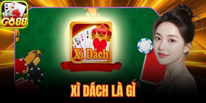 Xì Dách Là Gì